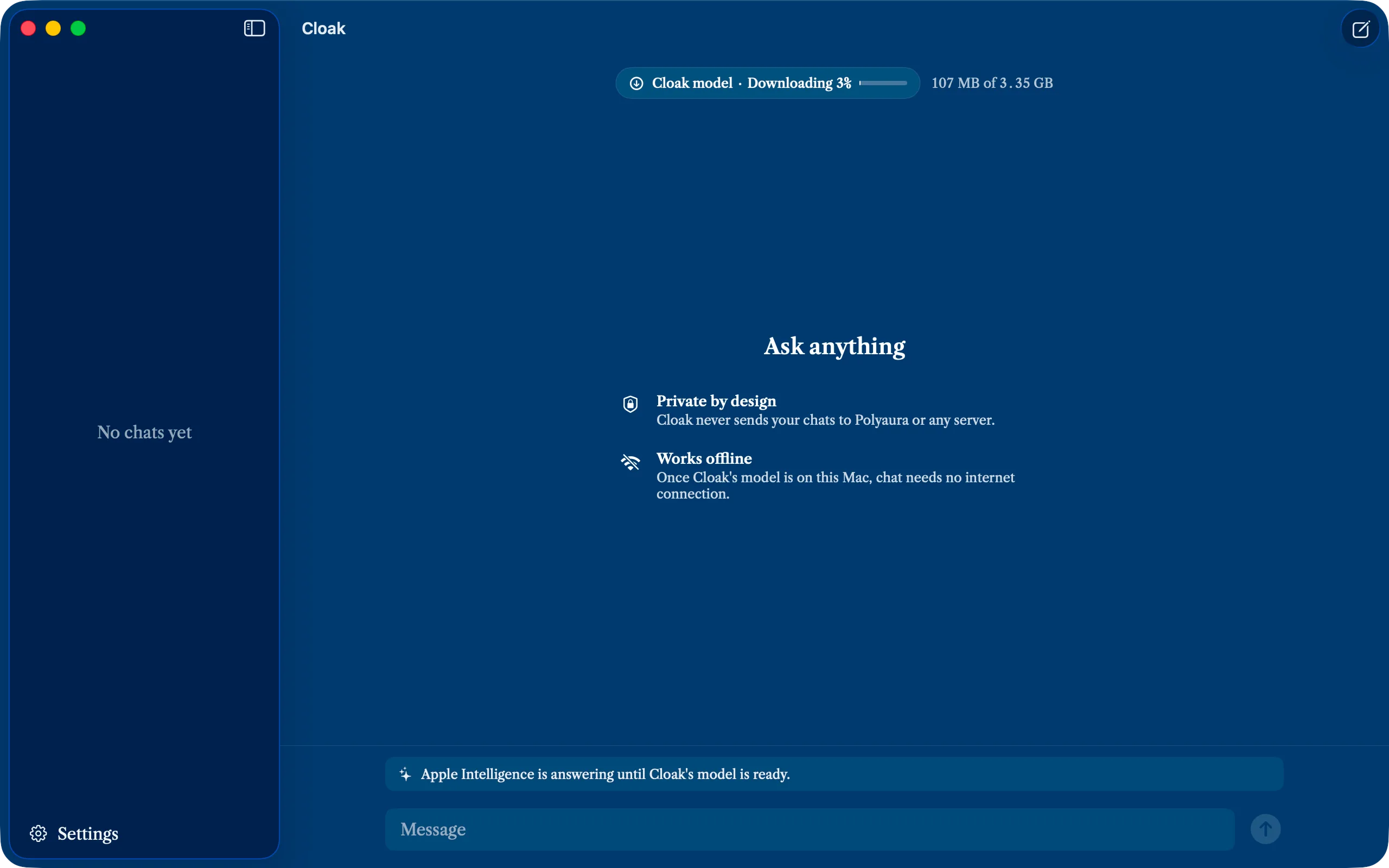 A new Cloak chat reading Ask anything, Private by design and Works offline, while the Cloak model downloads and Apple Intelligence answers until it is ready