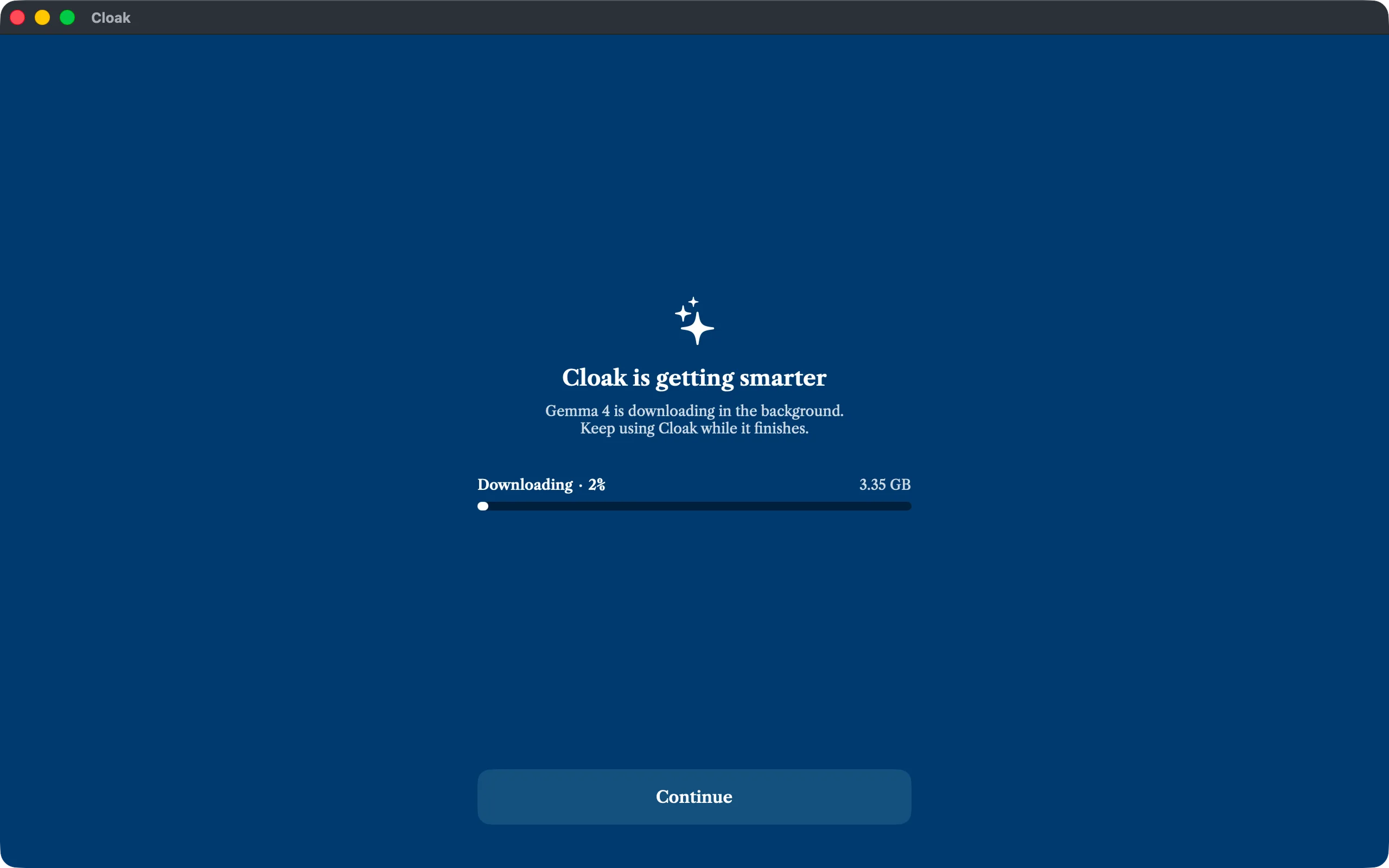 Cloak is getting smarter: the local model downloading in the background while Cloak stays usable